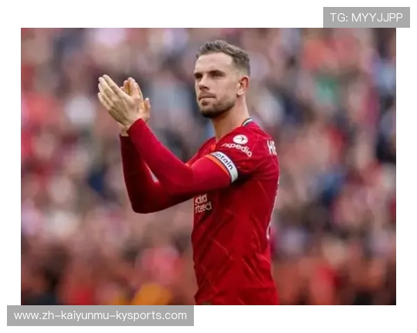 英超球员对亨德森的评价及球队核心作用